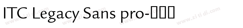 ITC Legacy Sans pro字体转换